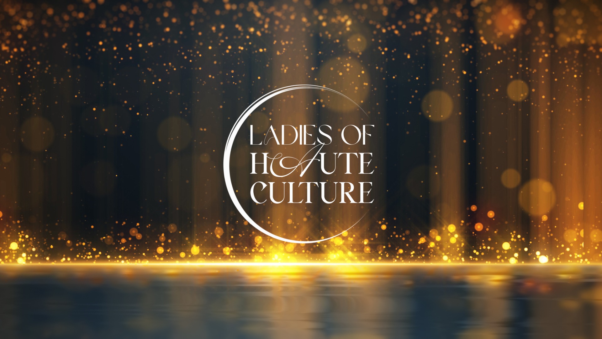 Ladies of Haute Culture